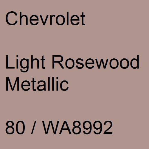 Chevrolet, Light Rosewood Metallic, 80 / WA8992.